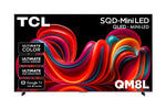 TCL 98" QM8L Series 4K UHD HDR SQD-Mini LED Smart TV with Google TV - 98QM8L--